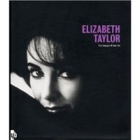 Elizabeth Taylor : Les images d'une vie