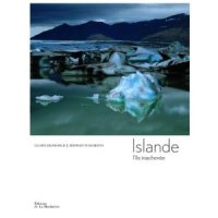 Islande. L'île inachevée