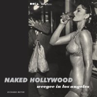 Naked Hollywood : Weegee in Los Angeles