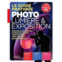Guide Pratique Lumière et Exposition