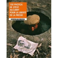 100 photos de Steve Mccurry pour la liberté de la presse