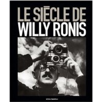 Le siècle de Willy Ronis