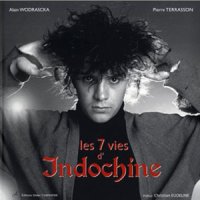 Les 7 vies d'Indochine