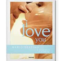 Mario Testino. I Love You