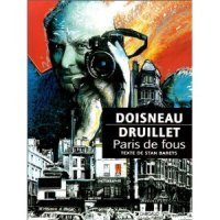 Paris de fous de Robert Doisneau 