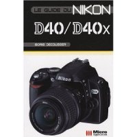 Le guide du Nikon D40/D40X