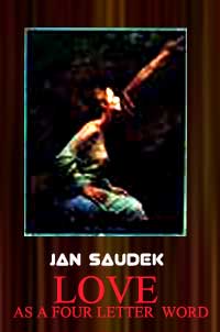 Jan Saudek : Love as a four-letter word