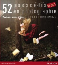52 projets créatifs de plus en photographie
