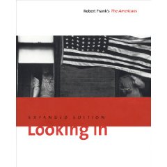 Looking in : Robert Frank's The Americans