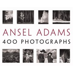 Ansel Adams : 400 Photographs