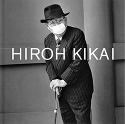 Hiroh Kikai : Asakusa Portraits