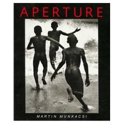 Martin Munkacsi An Aperture Monograph 