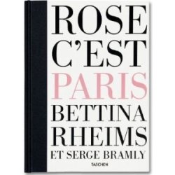 Bettina Rheims, Serge Bramly, Rose, C'est Paris