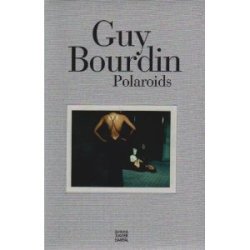 Guy Bourdin : Polaroids 