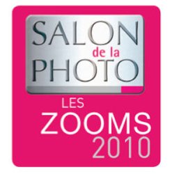 ZOOMS du Salon de la Photo 2010