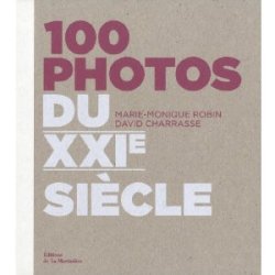 100 photos du XXIe siècle