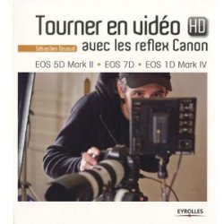 Tourner en vidéo HD avec les reflex Canon