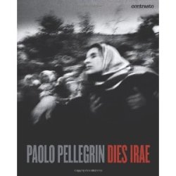 Paolo Pellegrin Dies Irae