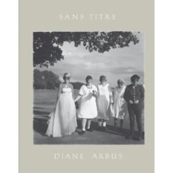 Diane Arbus : Sans Titre