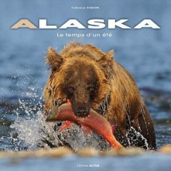 Alaska : Le temps d'un été