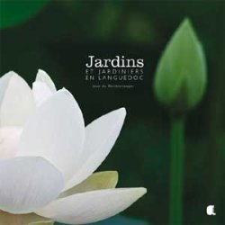 Jardins et jardiniers en Languedoc