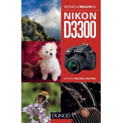 Obtenez le meilleur du Nikon D3300