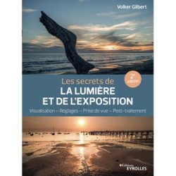 Les secrets de la lumière et de l'exposition