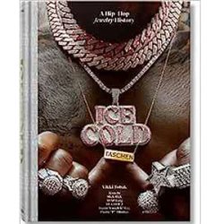 Ice Cold. A Hip-Hop Jewelry History