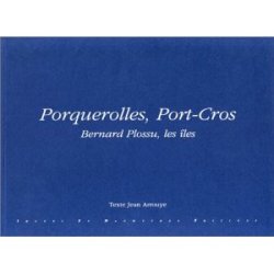 Porquerolles, Port-Cros : Bernard Plossu, les îles 