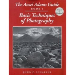 The Ansel Adams Guide: Book 1 : Basic Techniques of Photography