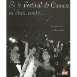 Si le festival de Cannes m'était conté 