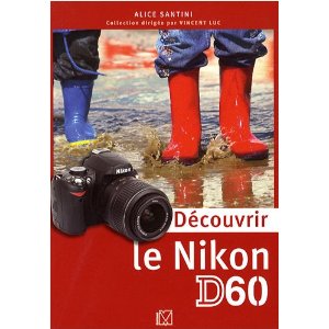 Découvrir le Nikon D60