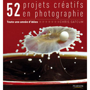 52 projets créatifs en photographie 