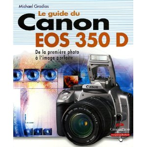 Le guide du Canon EOS 350 D