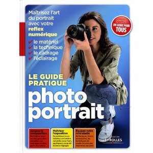 Le guide pratique photo portrait