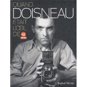 Quand Doisneau était l'oeil de point de vue images du monde