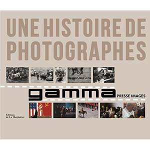 Une histoire de photographes : Gamma, le livre du cinquantième anniversaire