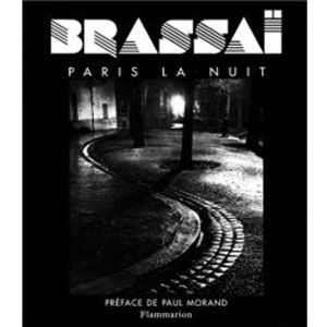 Paris la Nuit, Brassaï