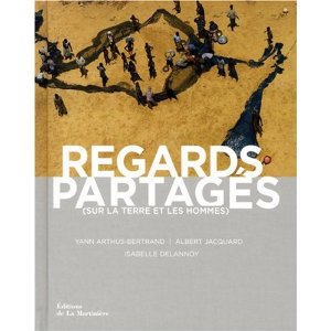 Regards partagés : Sur la Terre et les hommes