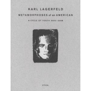 Karl Lagerfeld : Metamorphoses of an American
