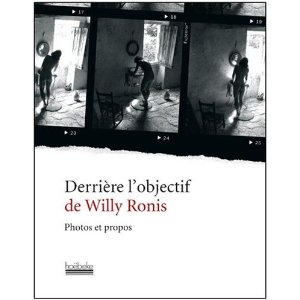 Derrière l'objectif de Willy Ronis