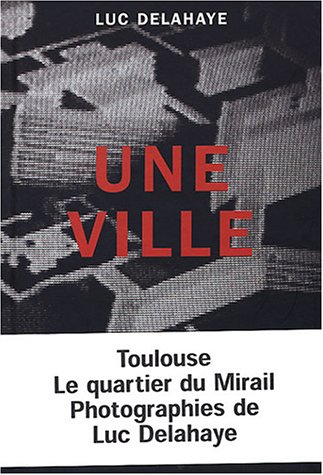 Une ville : Le quartier du Mirail Toulouse