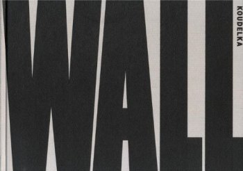Wall : Israël-Palestine, paysage 2008-2012