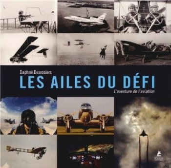 Les ailes du défi, l'aventure de l'aviation