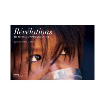 Révélations : 365 pensées d'Amérique latine