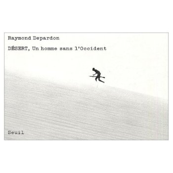 Désert, un homme sans l'occident