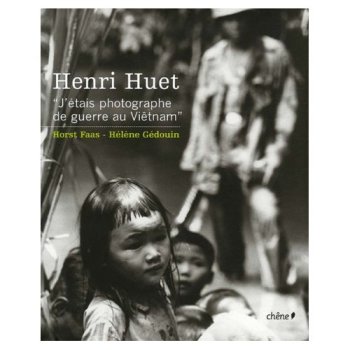 Henri Huet photographe de guerre