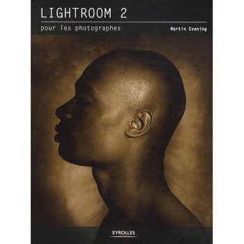 Lightroom 2 pour les photographe