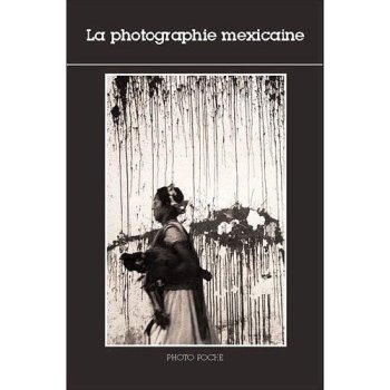 La photographie mexicaine