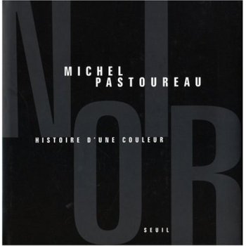 Noir : Histoire d'une couleur